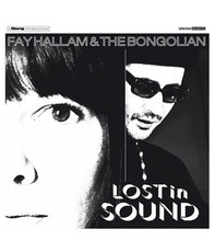 Fay Hallam & The Bongolian - Lost In Sound LP