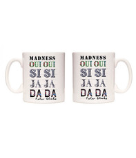 Oui, Oui, Si, Si, Ja, Ja, Da, Da Mug