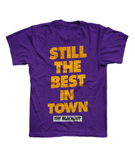 Still The Best In Town T-Shirt 