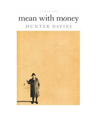 Hunter Davies - Mean With Money 
