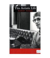 Barry Hines - This Artistic Life 