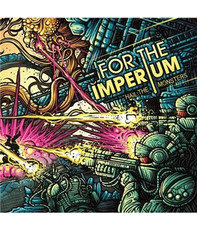 For The Imperium – Hail The Monsters CD
