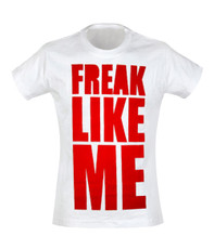Freak Like Me T-Shirt